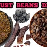Locust Beans: Nutritional Benefits and Their Role in a Healthy Diet
